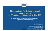 The context for international cooperation in …viajeoplus.eu/wp-content/uploads/sites/4/2014/09/Laurent...The context for international cooperation in Transport research in the EU