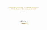 Hébergement d'applications Web dans le cloud AWS · Amazon Web Services - Hébergement d'applications Web dans le cloud AWS Page 1 Présentation de l'hébergement Web traditionnel