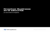 Dropbox Business et la sécurité · 2019-08-23 · une fonctionnalité de Dropbox Business et Dropbox Education. Livre blanc DropboxfiBusiness et la sécurité 4 • Serveurs de