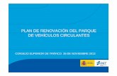Plan de renovación del parque de vehiculos circulantes · plan de movilidad segura y sostenible distribuciÓn acumulada parque mÓvil espaÑa 2012 (incluye vehÍculos matriculados