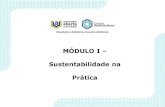 MÓDULO I Sustentabilidade na Práticaava.fdr.org.br/pluginfile.php/843997/mod_book/chapter/574/m1 webi… · Sustentabilidade na Prática ... Devido à excessiva exploração e poluição,