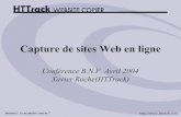 Capture de sites Web en ligne - HTTrackbnf.httrack.com/Copier des sites Web - slides.pdf · • Gestion des erreurs, des liens cassés • Sites protégés par mot de passe • Sites
