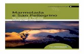 Anteprima-Marmolada-e-San-Pellegrino - Idea Montagna · I gruppi montuosi della Marmolada e del a Catena di Bocche costiuiscono una vasta area ricca di vette, separata dall'alto so