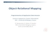 Object-Rela+onal Mapping - Programmazione di Applicazioni ...dia.apice.unibo.it/download/slides/03-orm-lezione_1x_2016_2017.pdfObject-Rela+onal Mapping Programmazione di Applicazioni