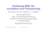 Vorlesung BWL IIa: Investition und Finanzierung · Kapitel 01 – Grundlagen: Begriffliches III Ziel jeder Investitions- / Finanzierungsentscheidung: (Sichere oder unsichere, bedingte