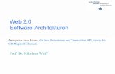 Web 2.0 Software-Architekturen - fh-muenster.de · Prof. Dr. Nikolaus Wulff Web 2.0 Software-Architekturen Enterprise Java Beans, die Java Persistence und Transaction API, sowie der
