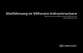 Einführung in VMware Infrastructure · VMware, das VMware-Logo und -Design, Virtual SMP und VMotion sind eingetragene Marken oder Marken der VMware, Inc. in den USA und/oder anderen