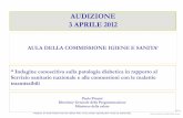 AUDIZIONE 3 APRILE 2012 - senato.it€¦ · • Practice based guidelines • Quality control and evaluation. ... Promote healthy lifestyles, diets and physical activity 5. Support