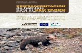 Habitat DEFRAGMENTATION for BROWN BEAR in the Cantabrian …conservationcorridor.org/cpb/Fundacion_Oso_Pardo_2016.pdf · 2019-02-28 · del oso pardo. Todas las plantas del proyecto
