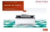 RICOH SP C251SF...A4 RICOH SP C251SF 20 枚/分 フルカラー 20 枚/分 モノクロ A4 カラーレーザープリンター複合機 Full Color Multi Function Printer Copier Printer
