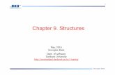 Chapter 9. Structuresembedded.dankook.ac.kr/~baeksj/course/2016_C/Chapter_09.pdf · 2016-05-26 · SeungjaeBaek 구조체의개념(1/4) 2 구조체: 다양한종류의데이터로구성된사용자정의데이