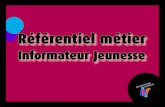 Informateur Jeunesse - infos-jeunes.fr · « Nétiquette » • Organiser l’accès aux services multimédias : gestion des impressions, utilisation des clés USB et autres périphériques,