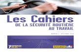 DE LA SÉCURITÉ ROUTIÈRE AU TRAVAIL › sites › default › files › 2019-01 … · Délégué à la sécurité routière Les Cahiers de la sécurité routière au travail –