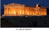 A „dicső Athén”amalianet.hu › tori5 › athen.pdf · 2014-12-03 · 2. Athén társadalma A. teljes jogú athéni polgárok arisztokraták: nagybirtokosok (kezdetben) démosz