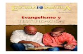 Abr • May • Jun 2012 Evangelismo y TESTIFICACIÓN€¦ · lismo y Testificación”, que trata de compartir la historia de lo que Cristo hizo por nosotros, resaltando la importancia