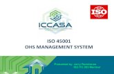 ISO 45001 OHS MANAGEMENT SYSTEM - Sapema€¦ · ISO 45001 On a global scale poor Occupational Health & Safety Management contributes to about : 4.1 million workers suffer serious