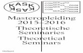 Masteropleiding 2015–2016 Theoretische Seminaries ...schoolofartsgent.be/assets/files/paginas/files/SeminariesMaster1516.pdf10 Deelnemers gezocht! Een seminarie rond participatie