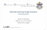 Remote Sensing Image Analysis - PUC RIOraul/RS/ELE2769_00_Introduction.pdf · Remote Sensing Definitions 4 “The use of electromagnetic radiation sensors to record images of the