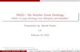 YAGO - Yet Another Great Ontologynlp.jbnu.ac.kr/AI/slides_other/YAGO-Presentation.pdf · 2017-10-11 · Introduction & Background 1 Introduction & Background Ontology-Review Usage