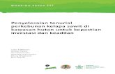 Penyelesaian tenurial perkebunan kelapa sawit di kawasan hutan …€¦ · investasi dan keadilan WORKING PAPER 247. Working Paper 247 Penyelesaian tenurial perkebunan kelapa sawit