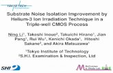 Substrate Noise Isolation ... - ssc.pe.titech.ac.jp · Helium-3 Ion Irradiation Slide 4 • Cutting the propagation path by increasing the substrate resistivity • Can be integrated