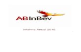 Informe Anual 2015 · 2016-04-04 · Informe Financiero Informe de la administración Anheuser-Busch InBev es una empresa que cotiza en bolsa (Euronext: ABI) con base en Lovaina,