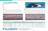 Special Products SURFIN - FUJIMI INCSURFIN 018-3 SURFlN 018-3 is a foam suede type polishing pad. Because it is specially treated, it has a quick startup and is able to withstand acidity