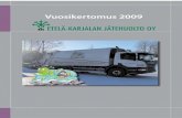 Vuosikertomus 2009 - Etelä-Karjalan Jätehuolto Oy · Lääkejätteiden vastaanotto kah-dessa apteekissa. Ruokolahti Vaittilan jäteasema (avoinna kesällä 2 kertaa viikossa ja
