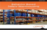   Behavior Based Safety Warehousing - Vereniging voor de ......5. Duidelijke en concrete doelen werken motiverend en leiden tot betere resultaten. 1.4. VOORWAARDEN VOOR EEN SUCCESVOLLE