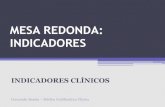 MESA REDONDA: INDICADORES Congresso - Apresentações - 3... · MESA REDONDA: INDICADORES INDICADORES CLÍNICOS Conceição Barata – Médica Codificadora Clínica . Objectivos •A