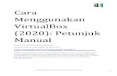 Cara Menggunakan VirtualBox (2020): Petunjuk Manual · menggunakan VirtualBox ini cukup panjang, sebaiknya anda bookmark agar di browser anda agar bisa anda tidak lupa untuk mengakses
