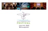 July 4-8, 2020 Minneapolis! - GALA Choruses · • 15 minutes for chorus techs –usually the day before your performance • 10 minutes for ensemble techs –often the same day as