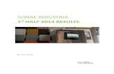 SONAE INDÚSTRIA 1st HALF 2014 RESULTS · 2 Maia, Portugal, 30 July 2014: Sonae Indústria reports Consolidated Results for the first half of 2014 (1H14) which have been subject to