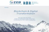 Transformation Blockchain & Digital · 2018-12-10 · Blockchain & Digital Transformation Georgios Karamanolis ... Hyperledger, Multichain, HydraChain, Open Chain IBM Bluemix Blockchain,