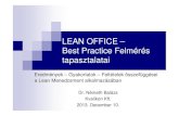 LEAN OFFICE – Best Practice Felmérés tapasztalataileanforu/images/lean/2015/lean_office...A Lean Office Best Practice felmérésben 16 vállalat vett részt, zömében nagy vállalatok.