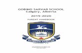 GOBIND SARVAR SCHOOL Calgary, Alberta 2019-2020 · Lunch 12:20 – 1:00pm 12:20 – 1:00pm Dismissal 3:00pm 3:10pm WHO TO CONTACT Administrative Team: School Secretary: Ms. Rashmeet