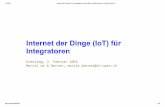 Internet der Dinge (IoT) für Integratorendigiblog.s3-eu-central-1.amazonaws.com/app... · 1.2.2016 Internet der Dinge (IoT) für Integratoren, Copyright (c) 2016, Marcel mcb Bernet,