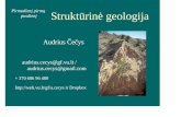 Audrius Č čweb.vu.lt/gf/a.cecys/files/2016/09/Paskaita_01_Ivadas.pdf · • Structural Geology of Rocks and Regions 1996/???? George H. Davis • Earth Structure: An Introduction