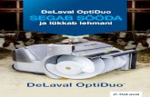 DeLaval OptiDuo SEGAB SÖÖDA · DeLaval OptiDuo™ kaksikspiraaliga tigu kohendab sööda õrnalt ümber ega pressi seda kokku, täites kõik tühimikud. Koresööda kiud jäävad
