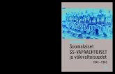 Lars Westerlund Suomalaiset SS-VAPAAEHTOISET ja ... · 1941–1943 Lars Westerlund SKS Suomalaiset SS-VAPAAEHTOISET ja väkivaltaisuudet 1941–1943 Talvisodan katkerien kokemusten