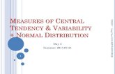M OF CENTRAL 7/30/2017 T & V + N D · VARIABILITY / DISPERSION 变异性 Variability is defined as how the data is distributed around a measure of central tendency (e.g.mean) Measures