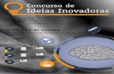 Concurso de Ideias Inovadoras - ccs2.ufpel.edu.brccs2.ufpel.edu.br/wp/wp-content/uploads/2013/10/cartaz.pdf · Concurso de Ideias Inovadoras O conceito de Ideias Inovadoras signi˜ca
