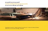 Nationaal Vlechtmuseum Noordwolde Bestuursverslag 2016 · 2018-06-23 · Bestuursverslag 2016 2016 gaat de geschiedenis in als een belangrijke mijlpaal voor het Nationaal Vlecht-