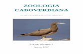 ZOOLOGIA CABOVERDIANA - SCVZ Caboverdiana Vol. 6 No... · short notes in all areas of Zoology, Paleontology, Biogeography, Ethnozoology and ... Ciência, Portugal/ Uni-CV, Universidade
