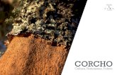 CORCHO · 2017-06-22 · de la Tierra. El alcornoque posee una gran belleza, misterio y encanto, tanto si está completamente revestido con una espesa y fisurada corteza de corcho,