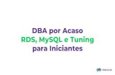 RDS, MySQL e Tuning DBA por Acaso para Iniciantes...2019/04/29  · Para versões antigas do MySQL, ou operações como o ALTER de tipos, existem ferramentas open source que fazem