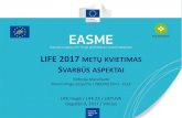 LIFE 2017 KVIETIMAS S ASPEKTAI - LIFE projektailifeprojektai.lt/life25/doc/V.Maceikaite 2017 LIFE kvietimas teikti... · LIFE 2017 METŲKVIETIMAS SVARBŪSASPEKTAI LIFE mugė / LIFE