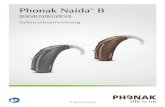 (B90/B70/B50/B30) - Phonak€¦ · Naída CI Soundprozessor von Advanced Bionics bietet bahnbrechende Funktionen, die den Anwendern in jeder Umgebung besseres Hören ermöglichen.