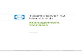 TeamViewer Handbuch Management Console€¦ · TeamViewerGmbH•Jahnstraße30D-73037Göppingen  TeamViewer 12 Handbuch Management Console Rev12.1-201704