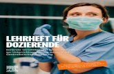 LEHRHEFT FÜR DOZIERENDE - elsevier.com · Elsevier möchte Sie dabei unterstützen, Unterrichtsein-heiten zu Beginn der Ausbildung nach dem neuen Pfle-geberufegesetz zu gestalten.